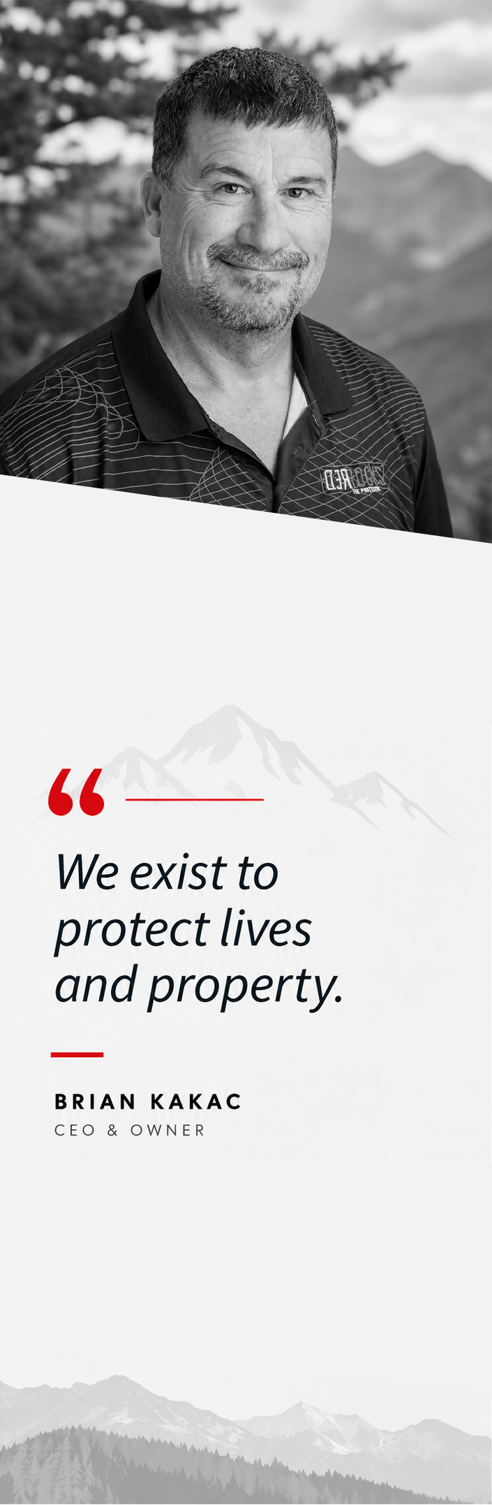 Brian Kakac, CEO & Owner of Red Rocks Fire Protection Services — black-and-white portrait with the quote 'We exist to protect lives and property.'